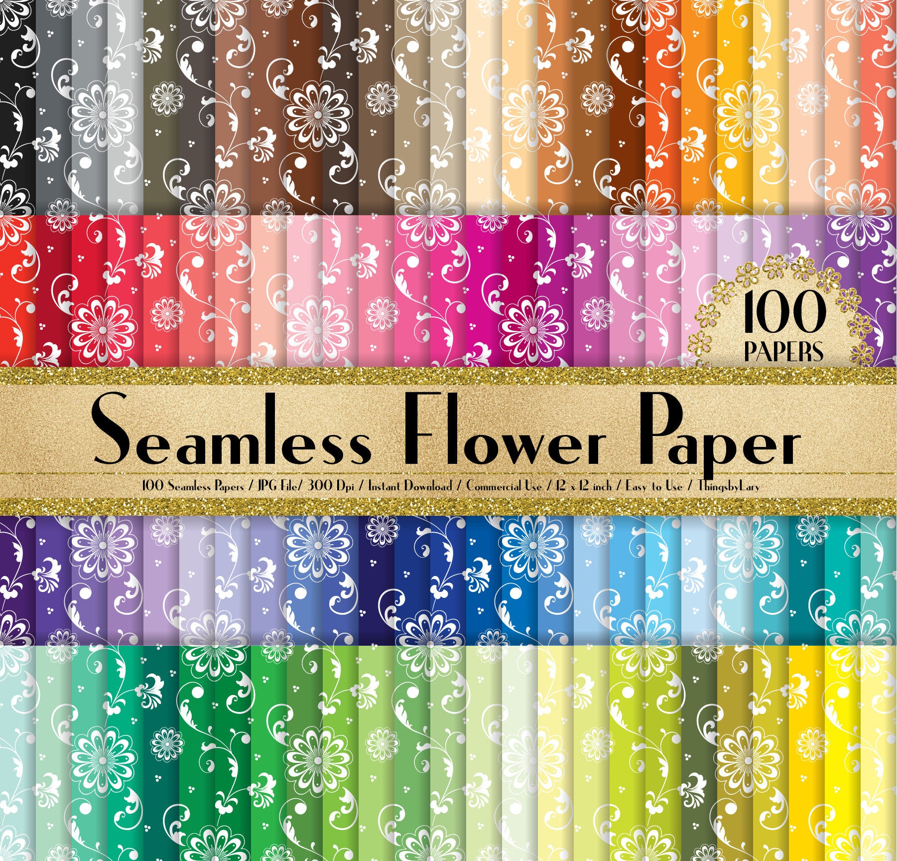 100 Seamless Flower Papers in 12&quot; x 12&quot;, 300 Dpi Planner Paper, Scrapbook Paper,Rainbow Paper,100 Flower Papers,100 Floral Papers