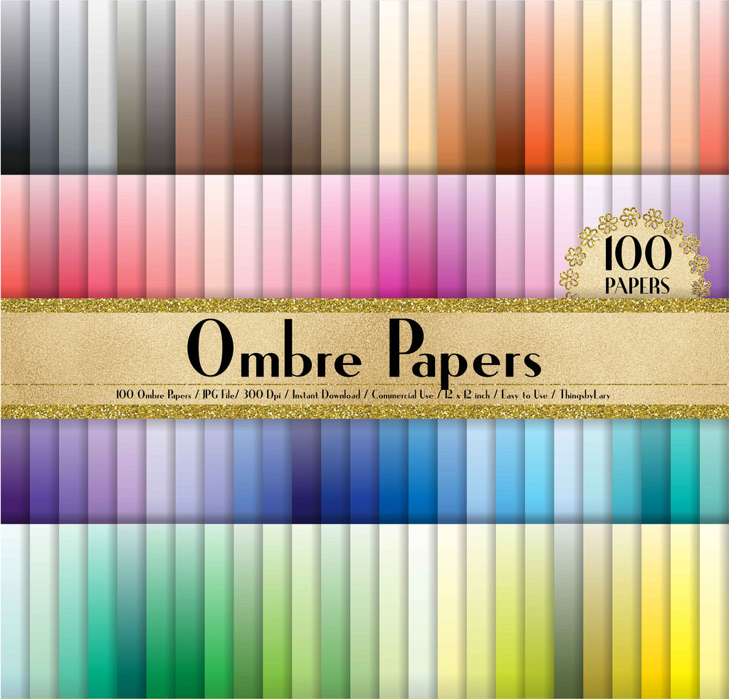 100 Ombre Color Papers in 12 inch, 300 Dpi Planner Paper, Commercial Use, Scrapbook Paper,Rainbow Paper,100 Digital Papers, Ombre Background