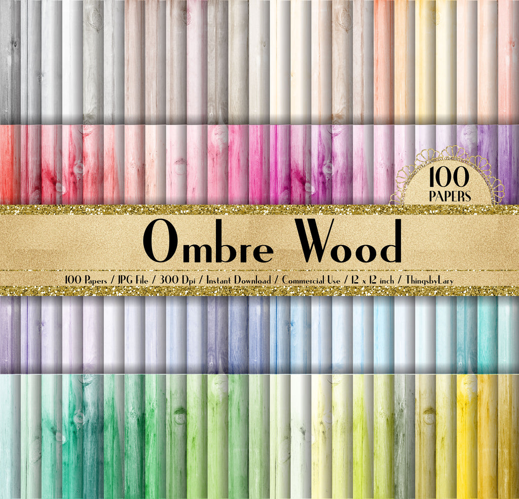 100 Ombre Wood Texture Papers in 12inch, 300 Dpi Planner Paper, Scrapbook Paper, Rainbow Paper, Ombre Wood,Texture Papers