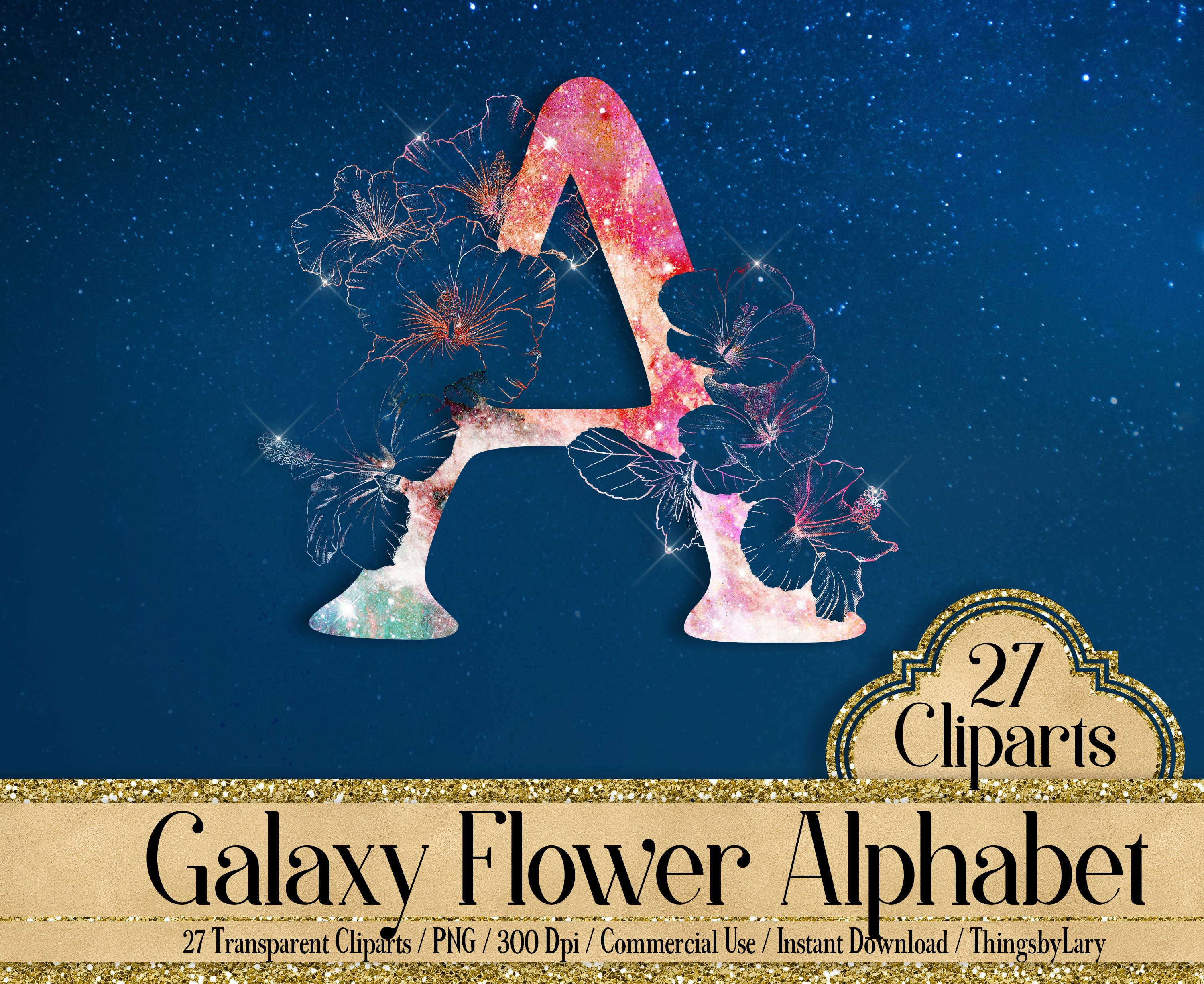 Galaxy Flower Alphabet 27 Cliparts 300 Dpi Planner Paper Commercial Use, Scrapbooking Galaxy Kit, Digital Galaxy Alphabet, Hibiscus Alphabet