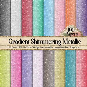 100 Shimmering Gradient Metallic Glitter Digital Papers 12x12&quot; 300 Dpi Commercial Use Instant Download Printable Bling Bling Luxury Seamless
